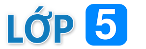 Lớp 5 - Giáo Án, Bài Giảng Điện Tử Lớp 5